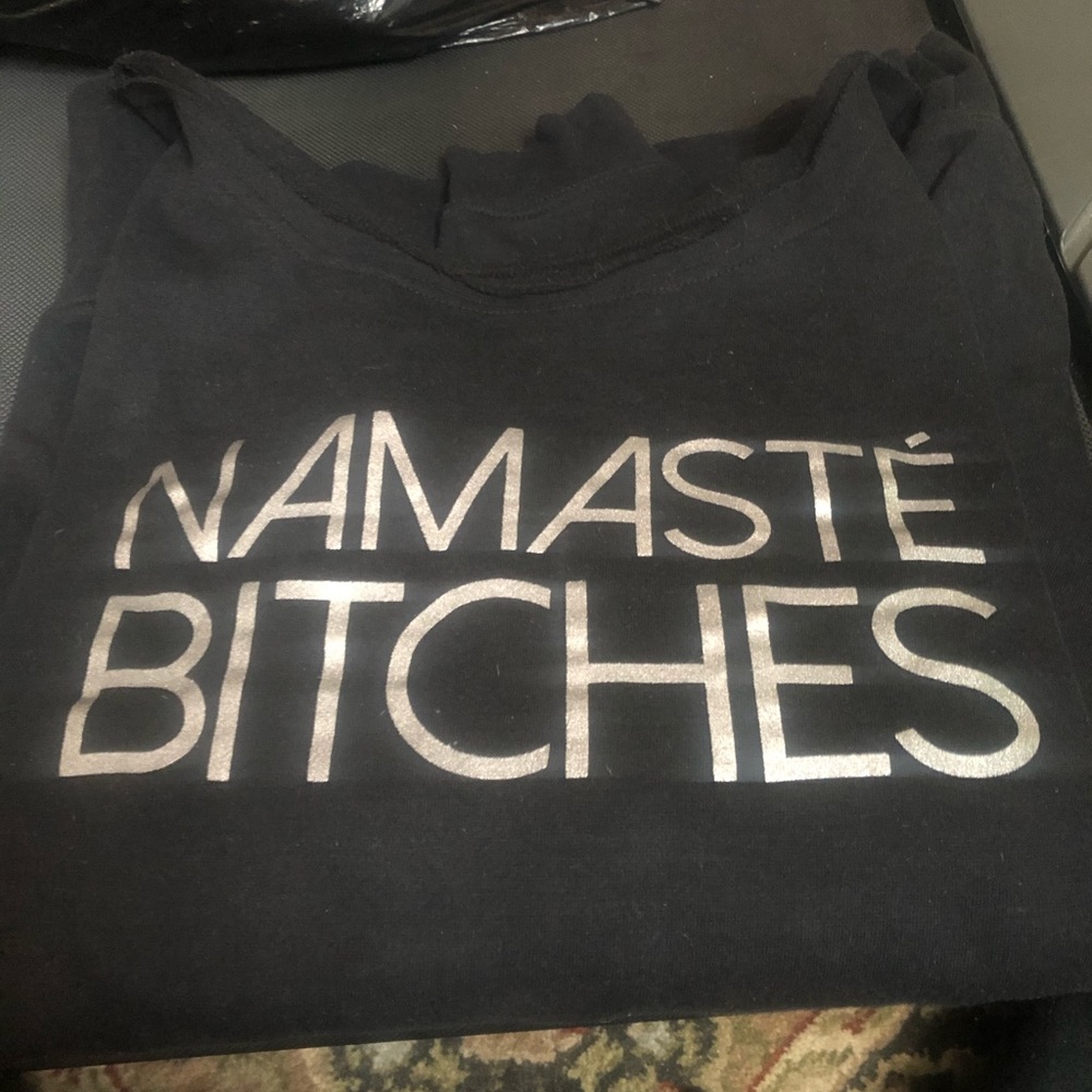 Namasté Bitches Slouchy SWEATSHIRT